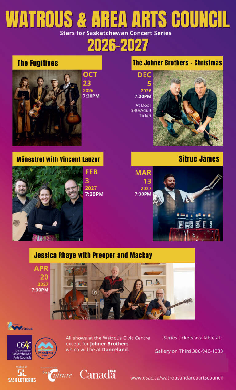 2026-2027 Watrous and Area Arts Council Poster of Upcoming Events
